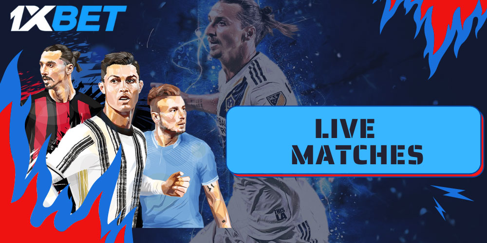 Live Matches On 1xbet