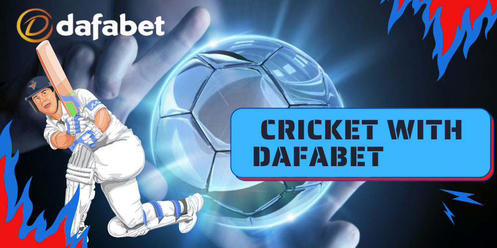 Betting on cricket with Dafabet