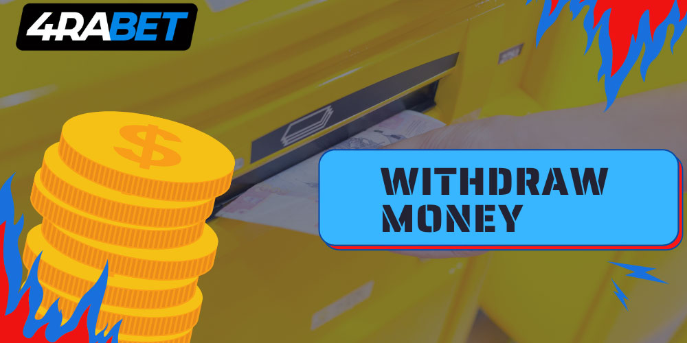 withdraw money 4rabet